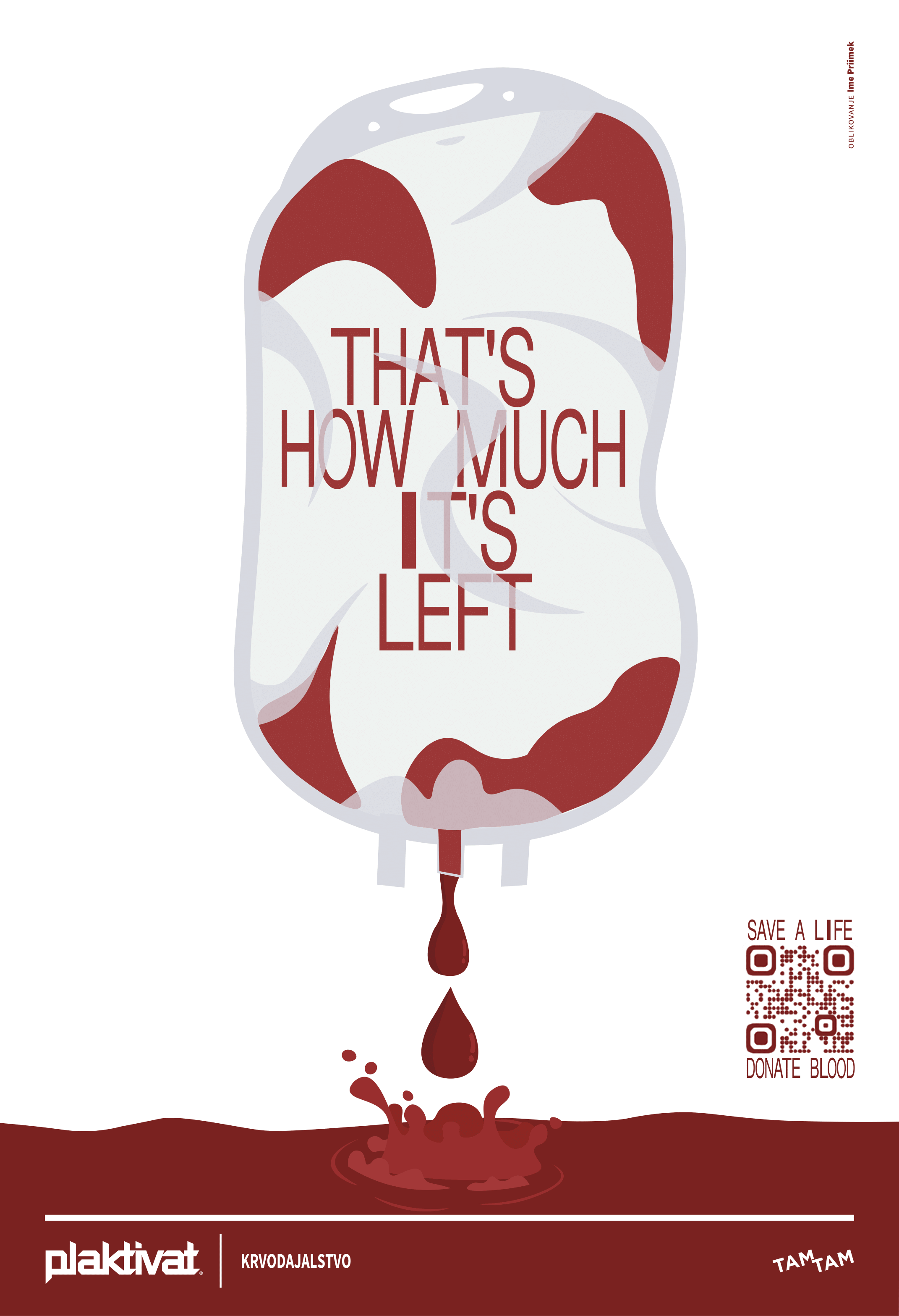 A near-empty blood bag against white, its last contents draining into a pool that forms the base of the poster